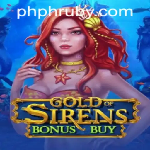 Dive into 'GoldofSirensBonusBuy' with PHLRuby.COM